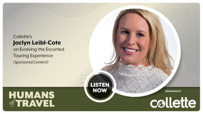 Collette’s Jaclyn Leibl-Cote on Evolving the Escorted Touring Experience (Sponsored Content)